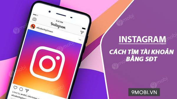 Cách tìm tài khoản Instagram qua số điện thoại đơn giản và hiệu quả.