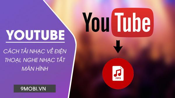 Ytop1.com - Công cụ tải nhạc từ YouTube về điện thoại, hỗ trợ nghe nhạc ngay cả khi tắt màn hình