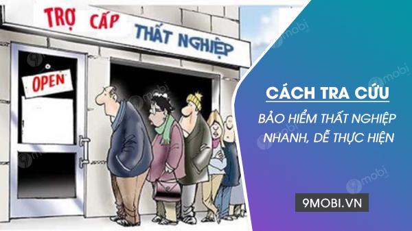 Hướng dẫn tra cứu bảo hiểm thất nghiệp cập nhật mới nhất 2024