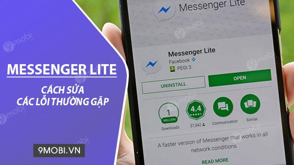 Khắc phục các sự cố thường gặp trên Messenger Lite