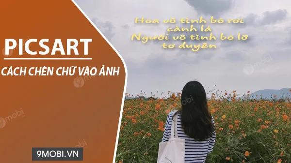 Hướng dẫn chèn chữ nghệ thuật lên ảnh bằng PicsArt