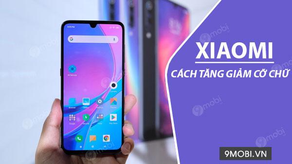 Mẹo điều chỉnh kích thước chữ dễ dàng trên điện thoại Xiaomi