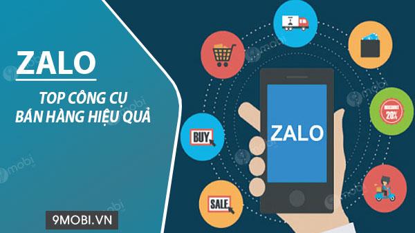 5 công cụ bán hàng trên Zalo đột phá - Tối ưu hóa kinh doanh online