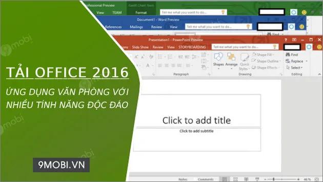 Tải ngay Office 2016 Pro - Hỗ trợ đầy đủ cả hai phiên bản 32bit và 64bit