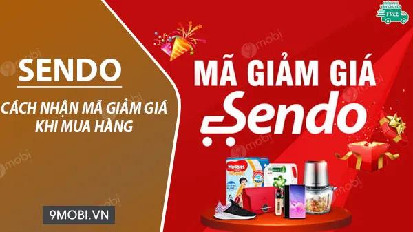 Bí quyết săn mã khuyến mãi hấp dẫn khi mua sắm trên Sendo