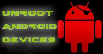 Cách gỡ Root Android; hỗ trợ các dòng máy Samsung, HTC, LG, Oppo, Zenfone và nhiều thiết bị khác.