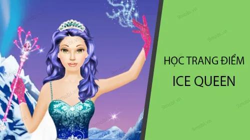 Khám phá cách sử dụng Ice Queen để học trang điểm đẹp và nâng cao kỹ năng làm đẹp.