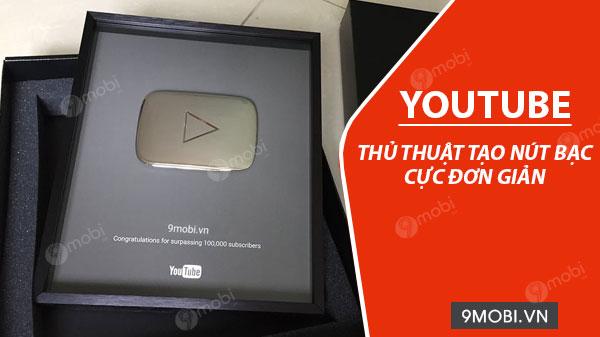 Hướng dẫn thiết kế nút bạc Youtube siêu dễ chỉ trong vài bước