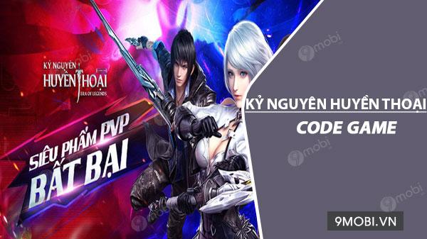 Bộ sưu tập giftcode Kỷ Nguyên Huyền Thoại hấp dẫn