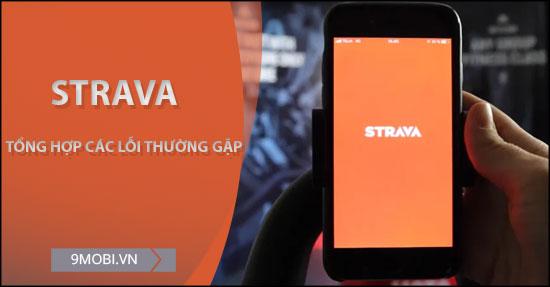 Những lỗi phổ biến khi dùng ứng dụng Strava
