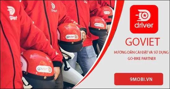 Hướng dẫn chi tiết cách cài đặt và vận hành ứng dụng GO-BIKE PARTNER