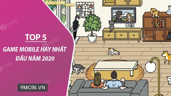 Danh sách các tựa game nổi bật nhất trên điện thoại năm 2020.