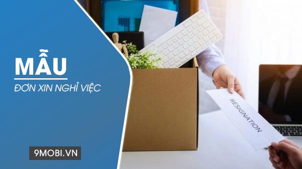 Mẫu đơn xin nghỉ việc chuẩn năm 2021