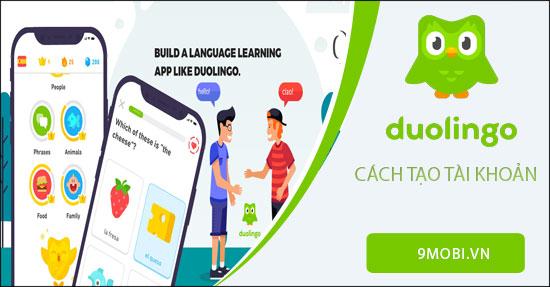 Hướng dẫn tạo tài khoản Duolingo để học tiếng Anh hiệu quả