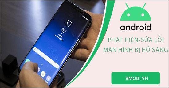 Màn hình điện thoại bị hở sáng - Cách nhận biết và khắc phục hiệu quả
