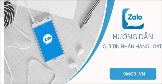 Hướng dẫn gửi tin nhắn hàng loạt trên Zalo