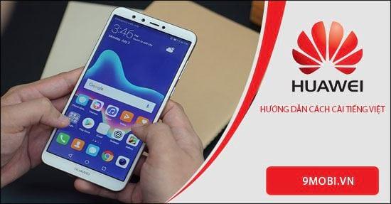 Hướng dẫn cài đặt tiếng Việt cho điện thoại Huawei
