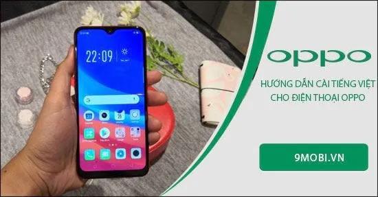 Hướng dẫn cài đặt tiếng Việt cho điện thoại Oppo