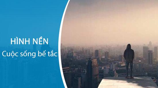 Những hình ảnh đầy tâm trạng về cuộc sống bế tắc