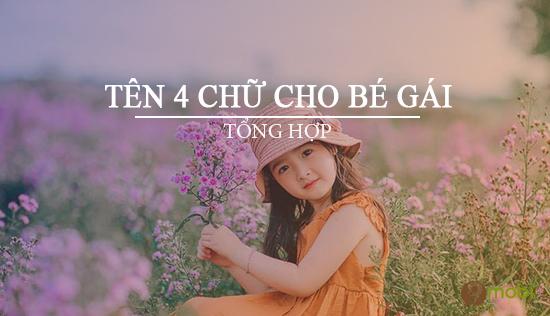 Gợi ý những tên 4 chữ ý nghĩa dành cho bé gái, thể hiện sự kỳ vọng và yêu thương của cha mẹ.