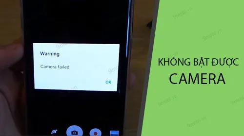 Cách khắc phục lỗi không thể bật camera trên điện thoại Android