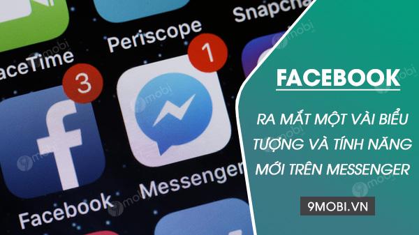 Facebook chính thức trình làng logo mới cùng loạt tính năng đột phá dành riêng cho Messenger