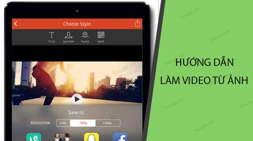 Hướng dẫn tạo video từ ảnh đơn giản trên điện thoại Android