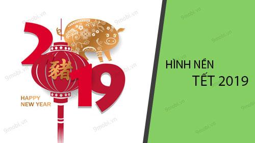 Hình nền Tết 2019 ấn tượng