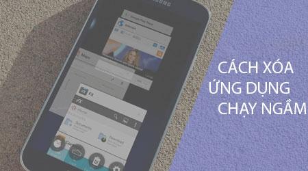 Cách tắt các ứng dụng Android đang chạy ngầm để tối ưu hóa hiệu suất