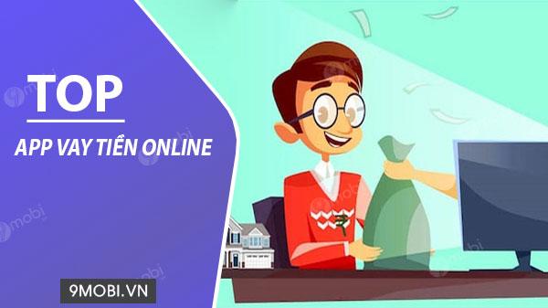 Ứng dụng vay tiền trực tuyến nhanh chóng ngay trên điện thoại