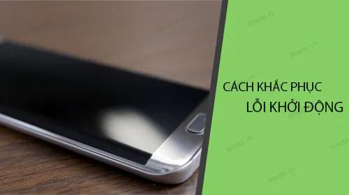 Vì sao Android không thể khởi động và cách khắc phục sự cố này?