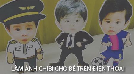 Cách tạo ảnh Chibi dễ thương cho trẻ em ngay trên điện thoại