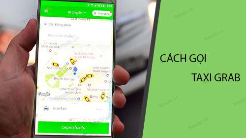 Hướng dẫn đặt xe taxi Grab đơn giản, nhanh chóng