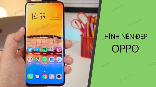 Tuyển tập hình nền Oppo đẹp mắt - Chất lượng cao, đa dạng phong cách