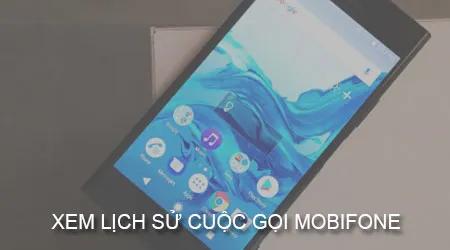 Tra cứu lịch sử cuộc gọi trên mạng Mobifone