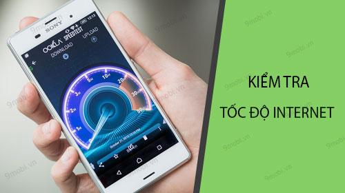 Hướng dẫn chi tiết cách đo tốc độ mạng Internet trên smartphone
