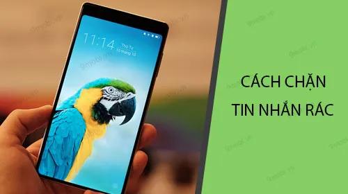 Hướng dẫn sử dụng tính năng ngăn chặn tin nhắn rác trên BPhone 3 để bảo vệ sự riêng tư của bạn.