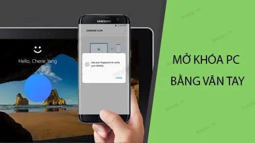 Hướng dẫn mở khóa máy tính bằng vân tay trên Android.
