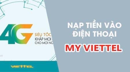 Hướng dẫn chi tiết cách nạp tiền điện thoại qua ứng dụng My Viettel