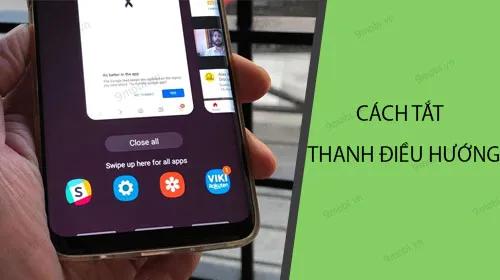 Hướng dẫn ẩn thanh điều hướng màn hình trên Samsung Galaxy chạy Android Pie