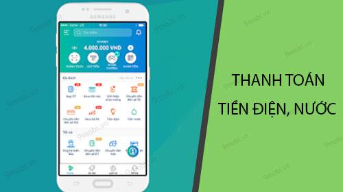 Thanh toán hóa đơn điện, nước dễ dàng qua Viettel Pay