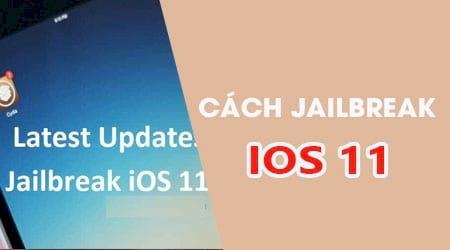 Hướng dẫn chi tiết cách jailbreak iOS 11 dành cho iPhone và iPad