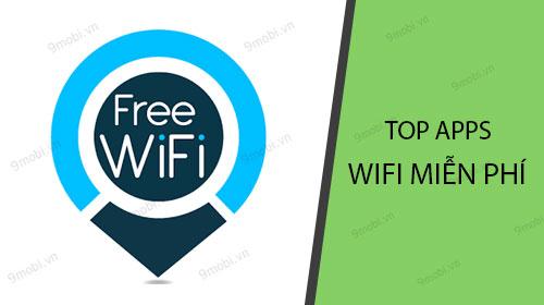 Danh sách ứng dụng tìm WiFi miễn phí tốt nhất dành cho điện thoại Android