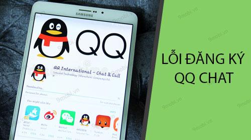Những lỗi phổ biến khi đăng ký tài khoản QQ