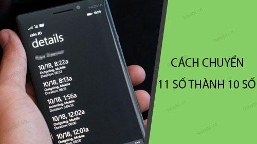 Làm thế nào để chuyển đổi đầu số 11 số sang 10 số trên điện thoại WinPhone?
