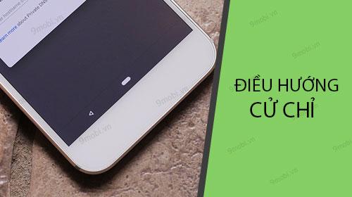 Hướng dẫn đưa thanh điều hướng cử chỉ của iPhone X lên điện thoại Android