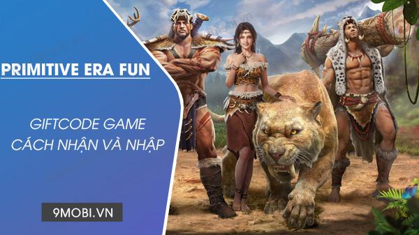 Bộ sưu tập Code Primitive Era Funtap mới nhất 2024 kèm hướng dẫn nhập chi tiết