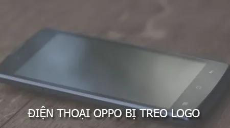 Khắc phục lỗi treo logo trên điện thoại Oppo - Nguyên nhân và giải pháp
