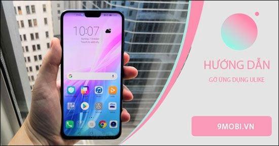 Hướng dẫn xóa ứng dụng Ulike khỏi điện thoại