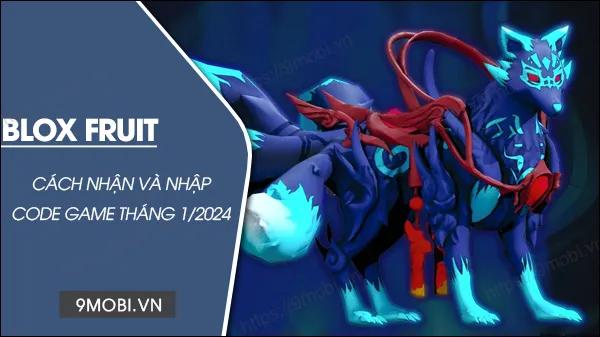Danh sách mã Code Blox Fruit tháng 1/2024 cập nhật mới nhất